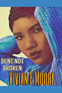 Bent Not Broken