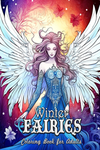 Winter Fairies Coloring Book for Adults