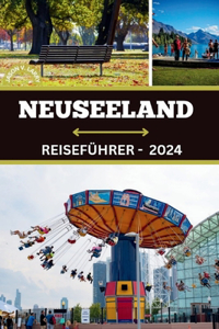 Neuseeland Reiseführer 2024