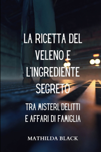 Ricetta del Veleno e l'ingrediente Segreto