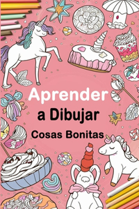 Aprender a Dibujar Cosas Bonitas