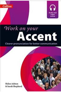 Work on Your Accent