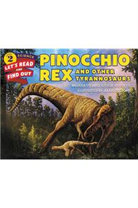 Pinocchio Rex and Other Tyrannosaurs