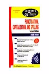 Schaum's Outline Of Punctuation, Capitalization And Spelling, 2nd Edition