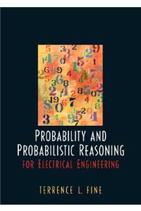 Probability and Probabilistic Reasoning for Electrical Engineering
