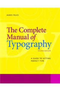 Complete Manual of Typography, The