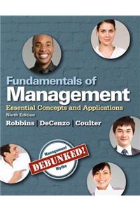 Fundamentals of Management: Essential Concepts and Applications