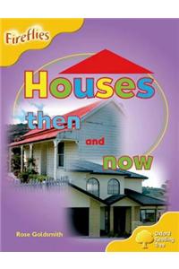 Oxford Reading Tree: Level 5: Fireflies: Houses Then and Now