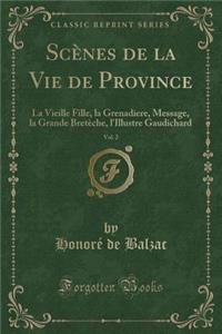 Scènes de la Vie de Province, Vol. 2