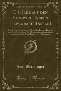 Ein Jahr Auf Den Sandwich-Inseln (Hawaiische Inseln), Vol. 1