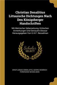 Christian Donalitius Littauische Dichtungen Nach Den Königsberger Handschriften