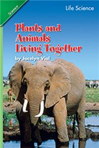Science 2007 Student Edition Chapter Booklet Grade 3 Chapter 04 Plants and Animals Living Together