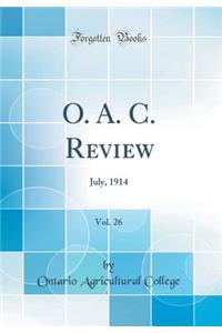 O. A. C. Review, Vol. 26: July, 1914 (Classic Reprint)