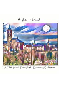 Sights in Mind: A Fifth Stroll Through the Davmandy Collection