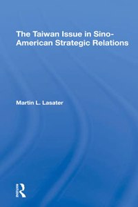 Taiwan Issue in Sinoamerican Strategic Relations