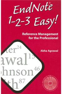 Endnote 1-2-3 Easy!: Reference Management for the Professional