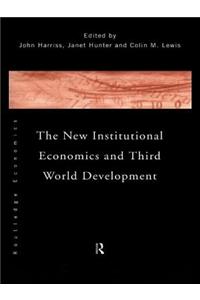 The New Institutional Economics and Third World Development