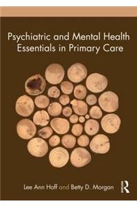 Psychiatric and Mental Health Essentials in Primary Care