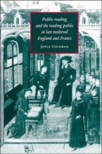 Public Reading and the Reading Public in Late Medieval England and France