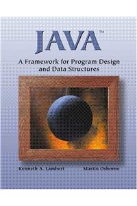 Java: A Framework for Program Design and Data Structures