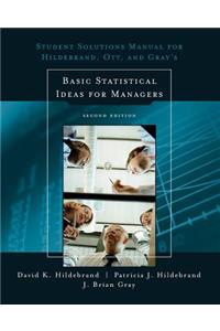 Student Solutions Manual for Basic Statistical Ideas for Managers, 2nd