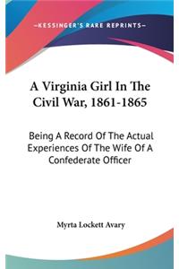 Virginia Girl In The Civil War, 1861-1865