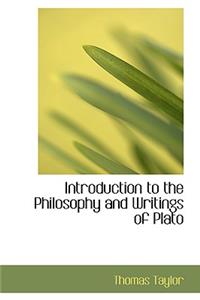 Introduction to the Philosophy and Writings of Plato