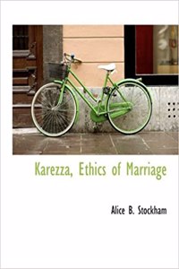 Karezza, Ethics of Marriage