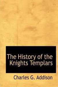 The History of the Knights Templars