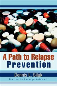 Path to Relapse Prevention