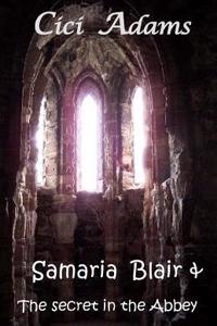 Samaria Blair & the Secret in the Abbey Limited Edition