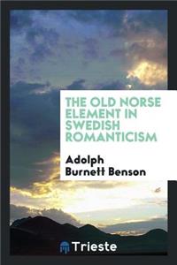 The Old Norse Element in Swedish Romanticism