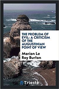 The problem of evil: a criticism of the Augustinian point of view