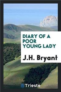 Diary of a Poor Young Lady
