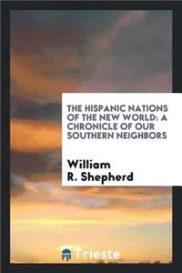 The Hispanic Nations of the New World