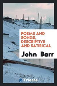 Poems and Songs, Descriptive and Satirical