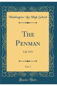 The Penman, Vol. 7: Fall, 1953 (Classic Reprint)