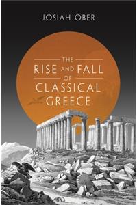 The Rise and Fall of Classical Greece