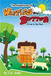 Adventures of Waffles and Butter: A Run in the Park