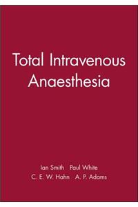 Total Intravenous Anaesthesia