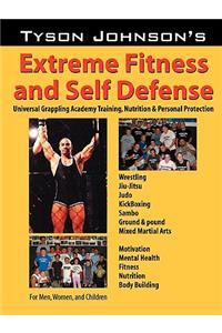 Tyson Johnson's Extreme Fitness & Self-Defense