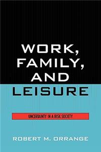 Work, Family, and Leisure