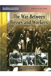 War Between Bosses and Workers
