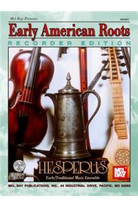 Early American Roots - Recorder Edition