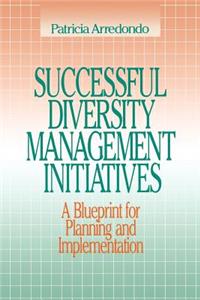 Successful Diversity Management Initiatives