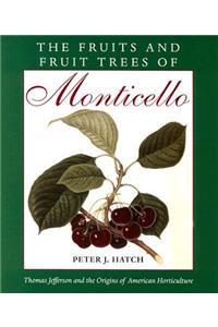 Fruits and Fruit Trees of Monticello