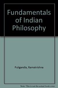 Fundamentals of Indian Philosophy