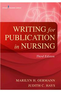 Writing for Publication in Nursing, Third Edition