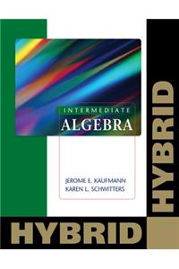 Intermediate Algebra: Hybrid (with Webassign with eBook for One Term Math and Science)