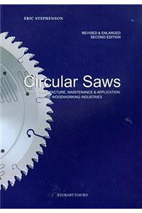 Circular Saws: Their Manufacture, Maintenance and Application in the Woodworking Industries